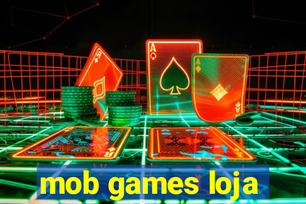 mob games loja